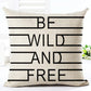 Capa de Almofada Decorativa Be Wild And Free 45x45